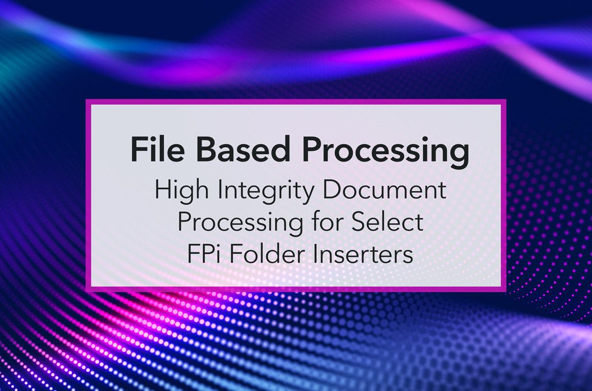 File Based Processing