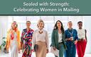 Sealer with Strength - celebrating women in mailing overview