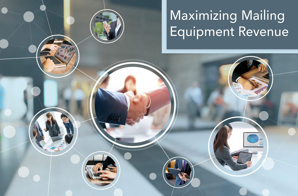 Maximizing Mailing Equipment Revenue