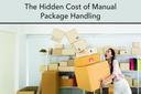 The Hidden Cost of Manual Package Handling