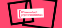 Wissenschaft gegen Faschismus
