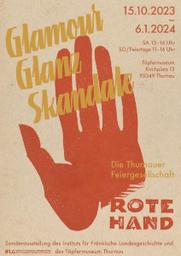 Plakat mit einer roten Hand und der gelben Auschrift "Glamour, Glanz, Skandale"