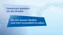 Schriftzug vor blauem Hintergrund: Gemeinsam gestalten wir den Wandel. Für eine besser Medizin und mehr Gesundheut im Leben.