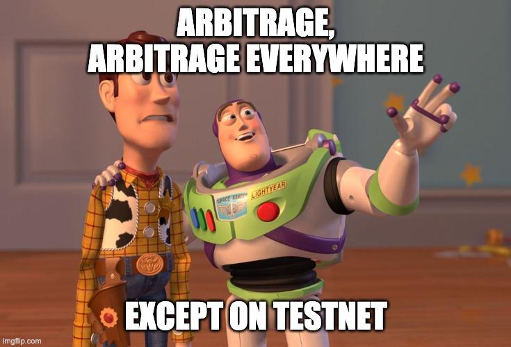 Arbitrage everywhere except testnet