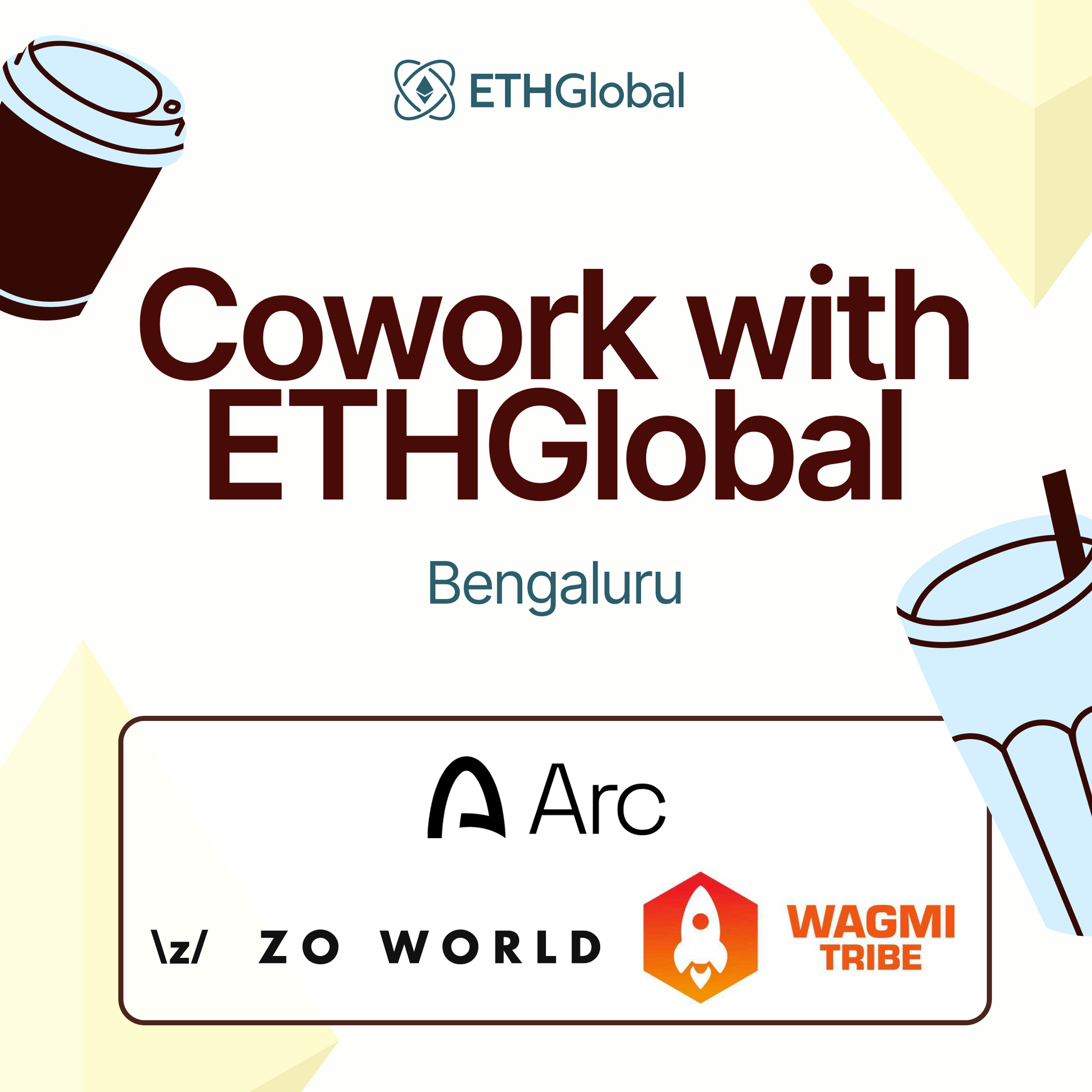 Cowork with ETHGlobal Bengaluru artwork with Arc, Zo World and WAGMI Tribe logos.