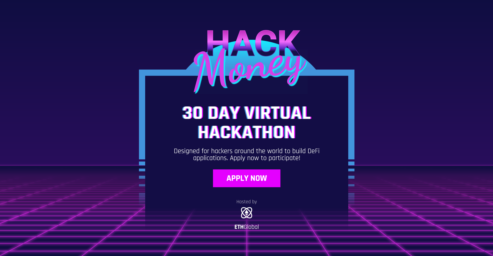 HackMoney banner announcing a 30-day virtual DeFi hackathon hosted by ETHGlobal.