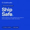 QuillAudits Ship Safe artwork with 6 November, 4–8 PM and BKC Mumbai details