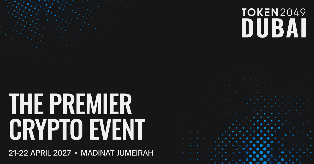 TOKEN2049 Dubai artwork announcing April 21–22, 2027 at Madinat Jumeirah.