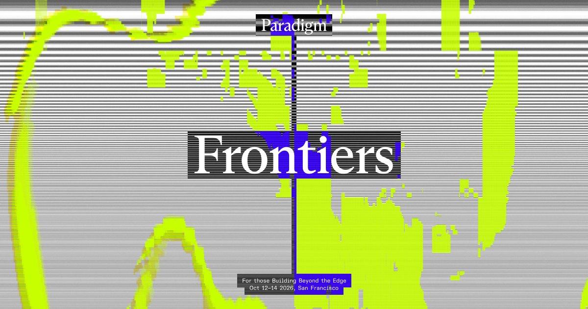 Paradigm Frontiers 2026 artwork with dates and San Francisco location