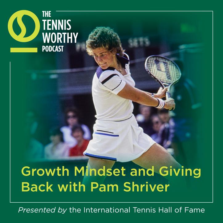 Growth Mindset and Giving Back with Pam Shriver