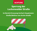 Straßensperrung Luckenwalder Aug/Sep 2025